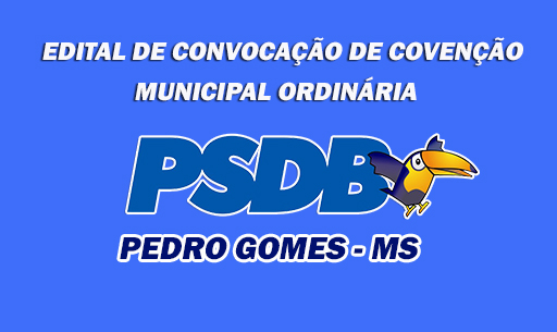 Partido PSDB de Pedro Gomes convoca filiados para Convenção Municipal Eleitoral 