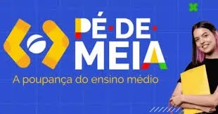 Pé-de-Meia: pagamento a novos beneficiários começa nesta segunda