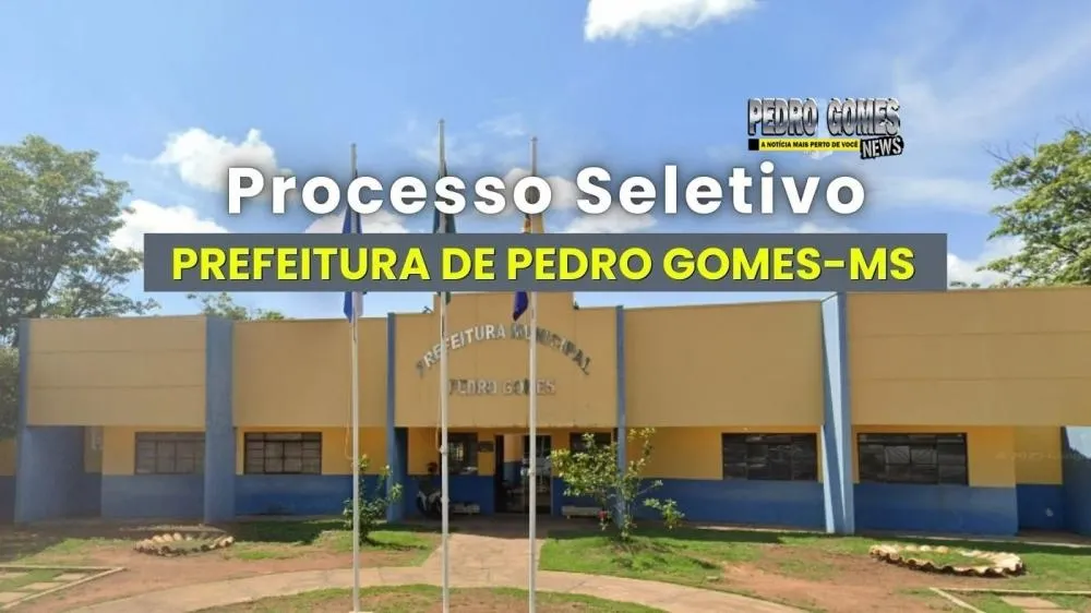 Pedro Gomes abre processo seletivo para contratação de profissionais da saúde